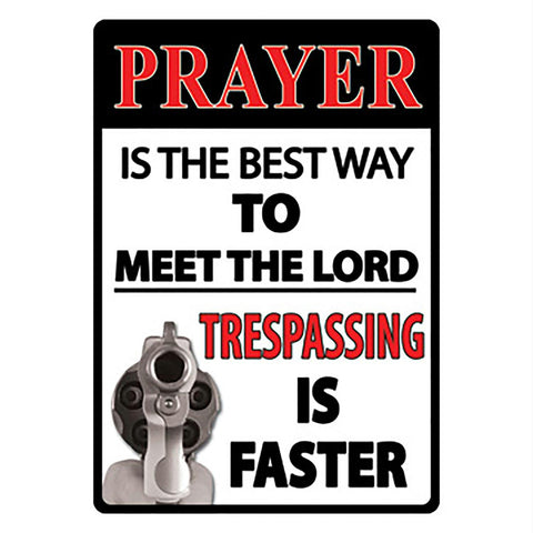 Rivers Edge 16in Prayer Is The Best Way Tin Sign
